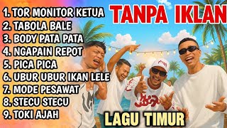 Download lagu Lagu Timur Tor Monitor KETUA VIRAL TIKTOK | FULL ALBUM NO IKLAN!! mp3