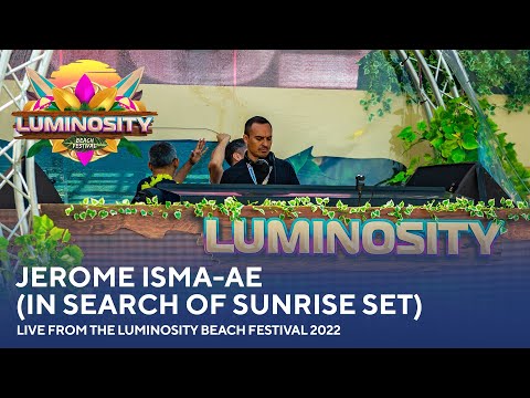 Jerome Isma-Ae (In Search Of Sunrise set) - Live from the Luminosity Beach Festival 2022 #LBF22