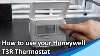 How to use your Honeywell T3R Thermostat
