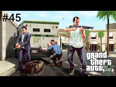GRAND THEFT AUTO FIVE (GTA V) WALKTHROUGH PC GAMEPLAY PART 45