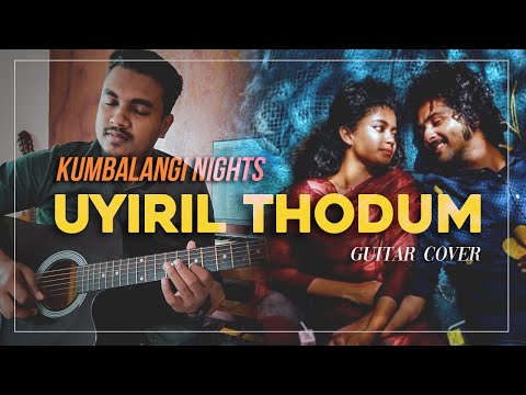 Uyiril Thodum - Acoustic Guitar Cover | Kumbalangi Nights | Sushin Shyam