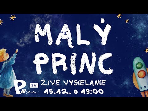 Malý Princ - Divadelno - tanečné predstavenie / Endy Gbely / Gbely ZuŠ /