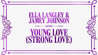Ella Langley &amp; Jamey Johnson - Young Love (Lyric Video)