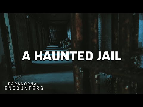 A Haunted Jail