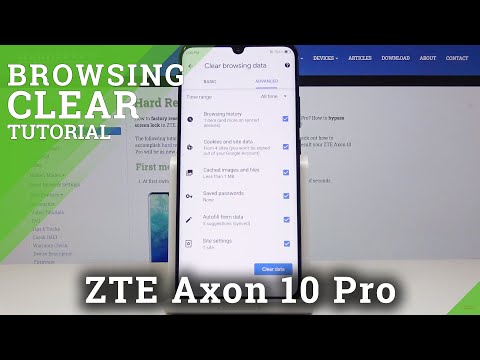 How to Clear Browsing Data in ZTE Axon 10 Pro – Delete Browser History
