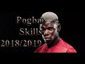 Paul Pogba - 2019 - Best Skills & Goals