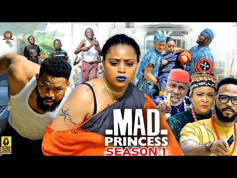 MAD PRINCESS SEASON 1-(New Trending Movie)ReginaDaniels&FlashBoy2023 Latest Nigerian Nollywood Movie