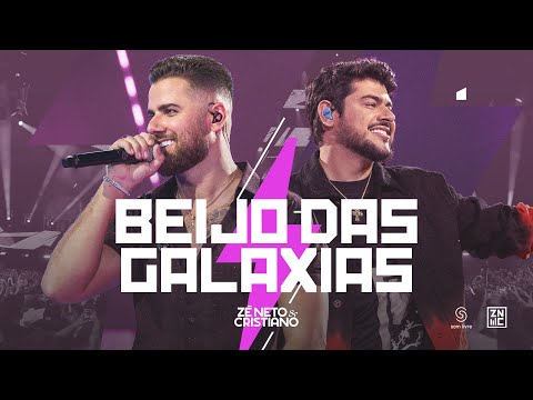 Zé Neto e Cristiano - Beijo das Galáxias #Intenso