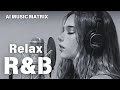 R B Relax 23 Cozy Music Chill For Work Ballad Relax Coffee