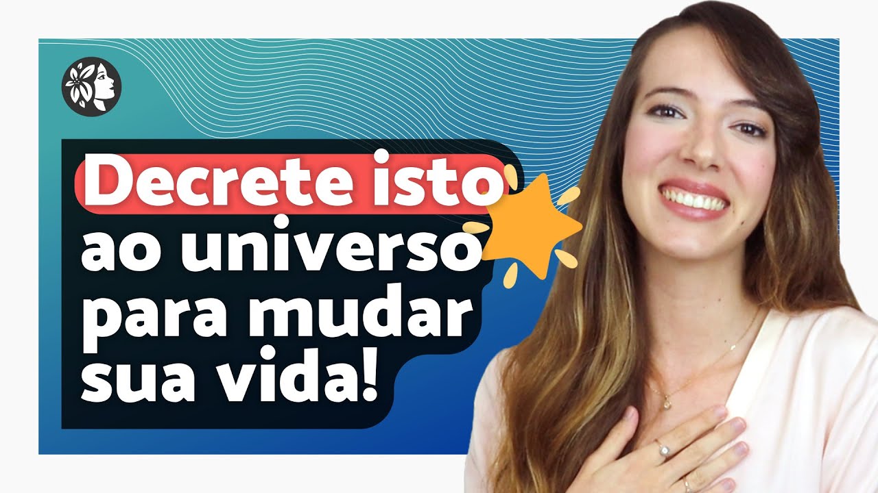 DECRETO para DESBLOQUEAR A VIDA e Atrair Bênçãos! - Vídeo de Cura e Transformação