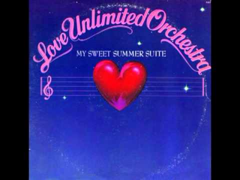 Love Unlimited Orchestra - My Sweet Summer Suite (1976) - 01. My Sweet Summer Suite