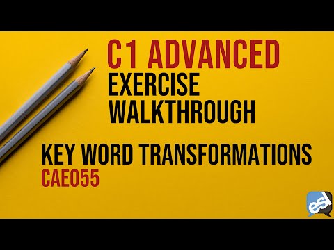 C1 Advanced Exam - Key Word Transformations Guided Correction | CAE055