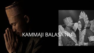Download lagu Kammaji Balasa'nu - Hisyam Lalang official music vidio  cipt Enal Gassing mp3