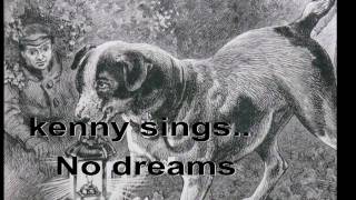 kenny sings.. no dreams.wmv