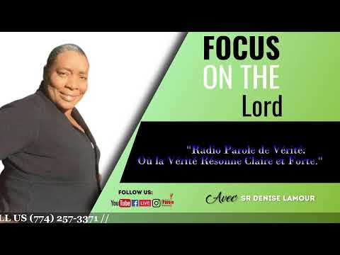 Focus on the Lord - Sr Denise Lamour // 01/10/2024