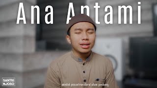 Download lagu Ana Antami (Al Banjari Cover) Santri Njoso mp3 Download lagu Ana Antami (Al Banjari Cover) Santri Njoso mp3
