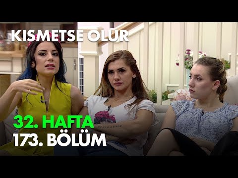 Kısmetse Olur 32.Hafta 173.Bölüm - Full Bölüm