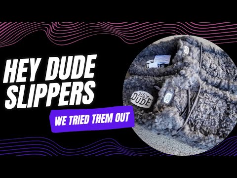 Hey Dude Cozy Comfort Slippers - We tried them out.