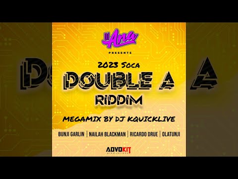 Double A Riddim Mega Mix (2023 SOCA) - Dj Ana