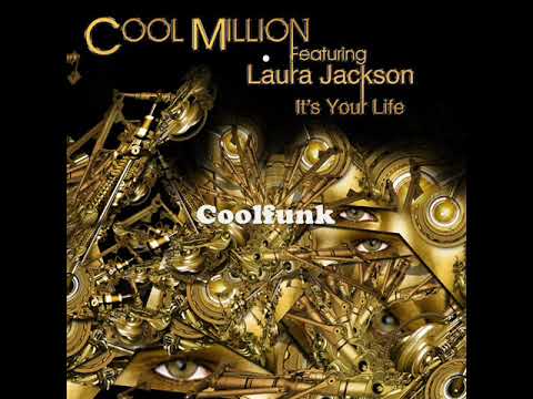 Cool Million feat. Laura Jackson - It's Your Life (12" Mix)