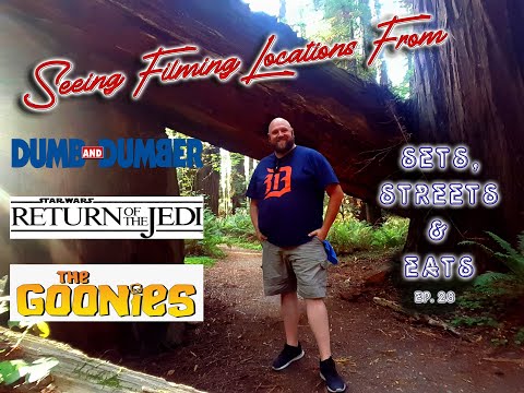 Sets, Streets & Eats Episode 28: Film Locations from Star Wars Dumb & Dumber The Goonies!