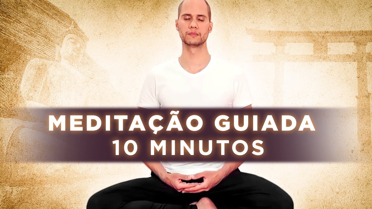 MEDITAÇÃO GUIADA 10 Minutos | TRADICIONAL, sem música!