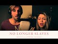 No Longer Slaves