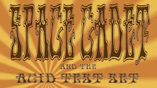 Space Cadet and the Acid Test Set &quot;Happy Song&quot; (Toxic Kangaroo Babies Cover)