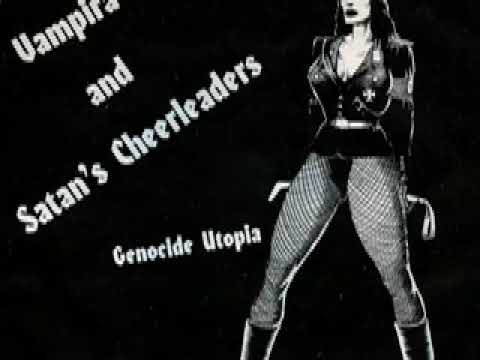 Vampira And Satan's Cheerleaders - Genocide Utopia