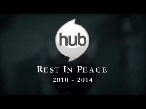 The Hub - Rest In Peace.