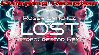 Roger Sanchez - Lost (StereoCreator Short Remix)
