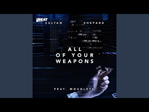 All Of Your Weapons (Extended Mix)
