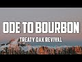 Treaty Oak Revival Ode To Bourbon Lyrics