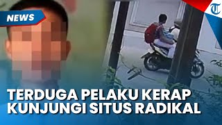 Keluh Kesah Terduga Pelaku Ledakan Masjid SMA di Jakarta, Kerap Kunjungi Situs Gelap dan Curhat