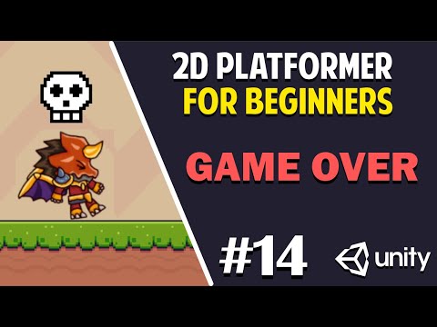 Unity 2D Platformer for Complete Beginners - #14 GAME OVER
