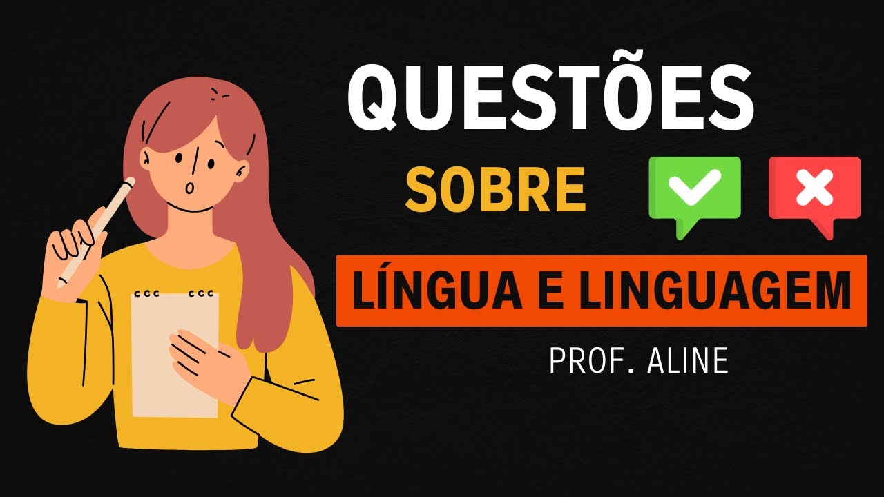 ✅Questões sobre Língua e Linguagem - Você vai aprender - Profª Aline