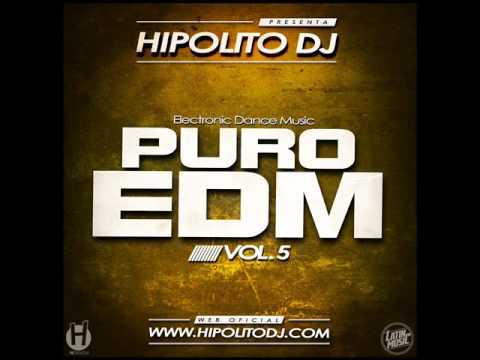 13.Hipolito Dj - Puro EDM Vol. 5