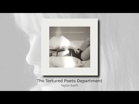 The Tortured Poets Department - Taylor Swift (audio)