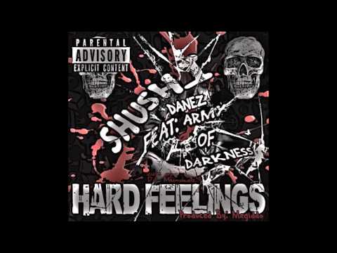 Shushi Snickee feat. Danez, Army of Darkness & DJ Madhandz - Hard Feelings (Prod. Megiddo)