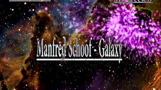 ManFred Schoof   Galaxy (Anthony Rogers Flip)
