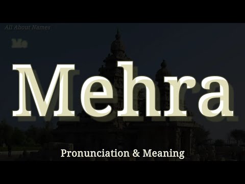 Mehra: Pronunciation and Meaning 
