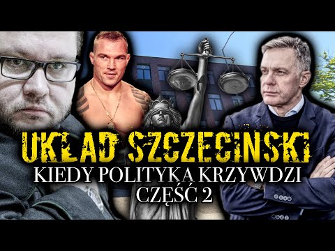 UKŁAD SZCZECIŃSKI | MOKS | BERSERKERS | MATERLA | SZCZECIŃSKA MAFIA | WOJNA ADWOKATÓW |