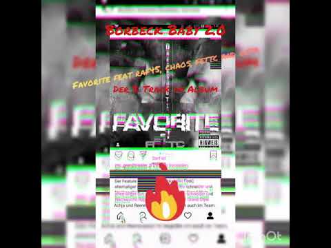 Borbeck Baby 2.0 Favorite feat Raf45, FettC, Chaos and Gsta Misland