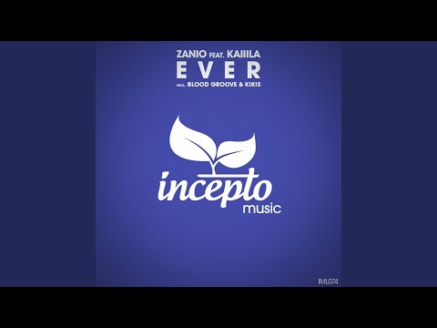Ever (Blood Groove & Kikis Remix)