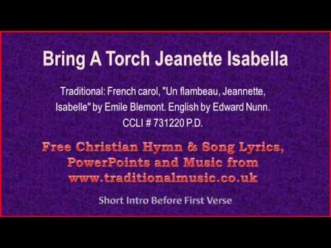 Bring A Torch Jeanette Isabella video