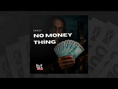 Crazy - No Money Thing (Blaze Up Remix)
