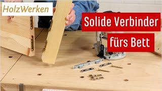 Starke Verbinder für den Bau von Betten