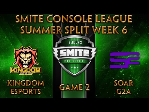 SCL Summer Split Week 6 - SoaR G2A vs. Kingdom Esports (Game 2) [No Game 1]