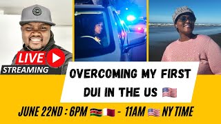 My First DUI In The US : Life After