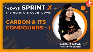 Carbon and its Compounds Sprint X | CBSE Class 10 Chemistry Chapter 4 | NCERT | Vedantu Class 10